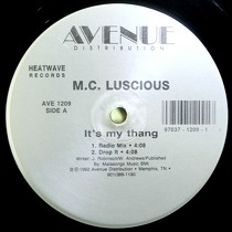 M.C. LUSCIOUS : IT'S MY THANG