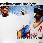 MELLOWMAN  & MC LYTE : LET'S GET FUNK