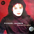 MICHAEL JACKSON : YOU ARE NOT ALONE  / ROCK WITH YOU