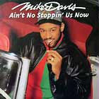 MIKE DAVIS : AIN'T NO STOPPIN' US NOW