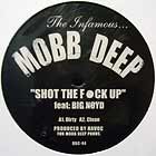 MOBB DEEP  ft. BIG NOYD : SHOT THE F*CK UP
