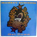 MONKEY BUSINESS : GET DOWN