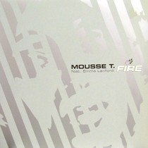 MOUSSE T.  ft. EMMA LANFORD : FIRE