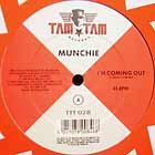 MUNCHIE : I'M COMING OUT  (COMIN' CLUB MIX)