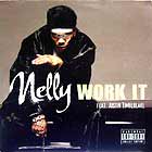 NELLY  ft. JUSTIN TIMBERLAKE : WORK IT