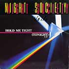 NIGHT SOCIETY : HOLD ME TIGHT (TONIGHT)