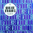 NIGHT TRAINS : LOADED