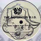 NOTORIOUS B.I.G. : ONE MORE CHANCE / STAY WITH ME (REMIX)  / DREAMS