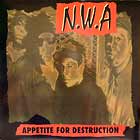 N.W.A. : APPETITE FOR DESTRUCTION  / ALWAYZ INTO SOMETHIN'