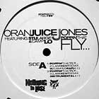 ORAN JUICE JONES : POPPIN' THAT FLY