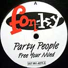 PARTY PEOPLE : FREE YOUR MIND