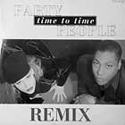 PARTY PEOPLE : TIME TO TIME  (REMIX)