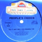 PEOPLE'S CHOICE  / CHERYL LYNN : DO IT ANY WAY YOU WANNA  / GOT TO BE REAL