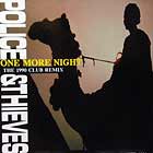 POLICE & THIEVES : ONE MORE NIGHT