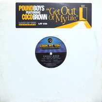 POUND BOYS  ft. COCO BROWN : GET OUT OF MY LIFE