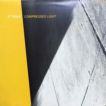 P'TAAH : COMPRESSED LIGHT