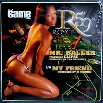 ROYCE DA 5'9" : MR. BALLER  / MY FRIEND