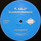 R. KELLY : SUMMER BUNNIES  (UK FLAVOUR)