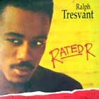 RALPH TRESVANT : RATED R