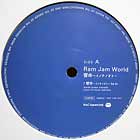 RAM JAM WORLD : ̿ΥΥȡ  / YOU GOTTA BE