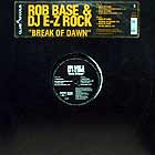 ROB BASE & D.J. E-Z ROCK : BREAK OF DAWN