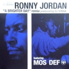 RONNY JORDAN  ft. MOS DEF : A BRIGHTER DAY