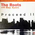 ROOTS  with ROY AYERS : PROCEED II  / PROCEED IV