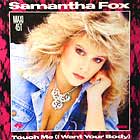 SAMANTHA FOX : TOUCH ME (I WANT YOUR BODY)