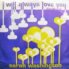 SARAH WASHINGTON : I WILL ALWAYS LOVE YOU