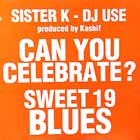 SISTER K : CAN YOU CELEBRATE?