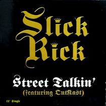 SLICK RICK  ft. OUTKAST : STREET TALKIN'