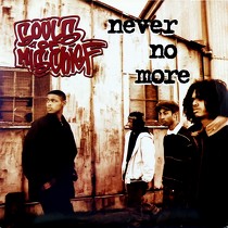SOULS OF MISCHIEF : NEVER NO MORE  / MAKE YOUR MIND UP