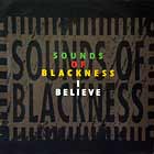 SOUNDS OF BLACKNESS : I BELIEVE