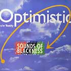 SOUNDS OF BLACKNESS : OPTIMISTIC