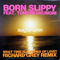 SUGIURUMN  ft. TOMOMI UKUMORI : BORN SLIPPY