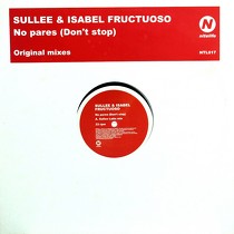 SULLEE & ISABEL FRUCTUOSO : NO PARES (DON'T STOP)  (ORIGINAL MIXES)
