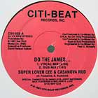 SUPER LOVER CEE  & CASANOVA RUD : DO THE JAMES...