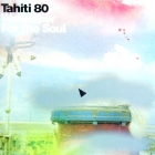 TAHITI 80 : WALLPAPER FOR THE SOUL