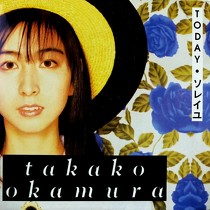 TAKAKO OKAMURA  (¼ ) : TODAY