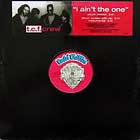 T.C.F. CREW : I AIN'T THE ONE