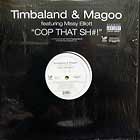 TIMBALAND  & MAGOO ft. MISSY ELLIOTT : COP THAT SH#!