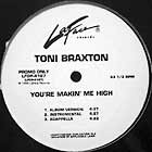 TONI BRAXTON : YOU'RE MAKIN ME HIGH (DAVID MORALES MIXES)  / YOU'RE MAKIN ME HIGH (SALAAM REMI MIXES)