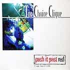 TOP CHOICE CLIQUE : PUSH IT PAST RED