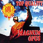 TOP QUALITY : MAGNUM OPUS