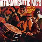 ULTRAMAGNETIC MC'S : GIVE THE DRUMMER SOME