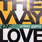 URBAN GYPSY : THE WAY OF LOVE
