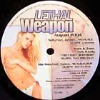 V.A. : LETHAL WEAPON  AUGUST 2004