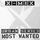 V.A. : X-MIX  MOST WANTED (DISC 3 OF 3)