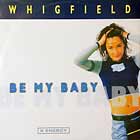 WHIGFIELD : BE MY BABY