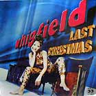 WHIGFIELD : LAST CHRISTMAS